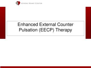 Enhanced External Counter Pulsation (EECP) Therapy