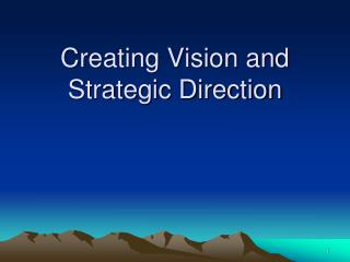 Creating Vision and Strategic Direction