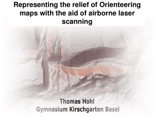 Höhendarstellung in OL-Karten mithilfe von Airborne Laser-Scanning