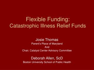 Flexible Funding: Catastrophic Illness Relief Funds