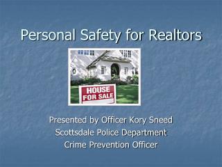 Personal Safety for Realtors