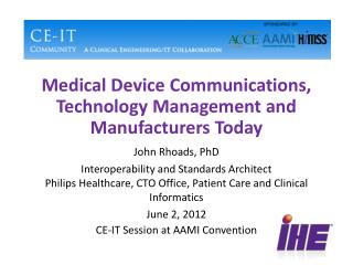 Medical Device Communications, Technology Management and Manufacturers Today