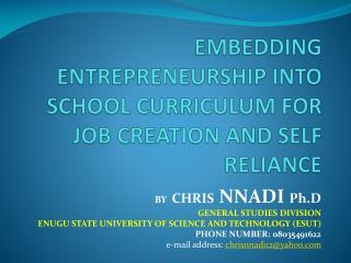 EMBEDDING ENTREPRENEURSHIP INTO SCHOOL CURRICULUM FOR JOB CREATION AND SELF RELIANCE