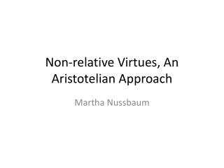 Non-relative Virtues, An Aristotelian Approach
