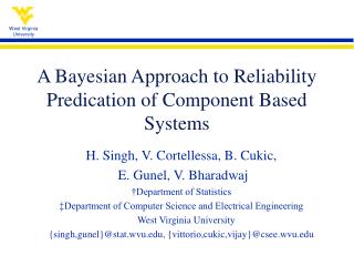 A Bayesian Approach to Reliability Predication of Component Based Systems