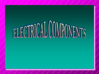 ELECTRICAL COMPONENTS