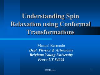 Understanding Spin Relaxation using Conformal Transformations
