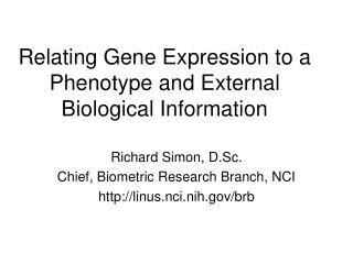 Relating Gene Expression to a Phenotype and External Biological Information