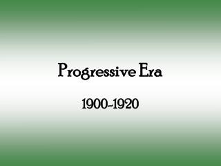 Progressive Era