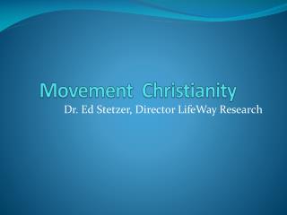 Movement Christianity