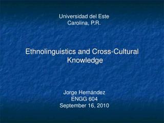 Ethnolinguistics and Cross-Cultural Knowledge