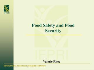 Food Safety and Food Security