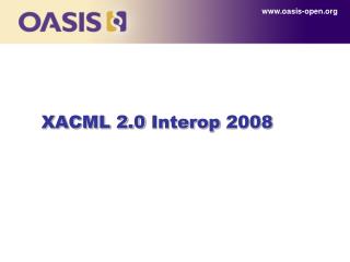 XACML 2.0 Interop 2008