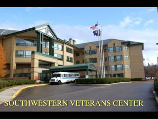 SOUTHWESTERN VETERANS CENTER