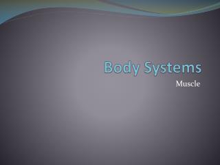 Body Systems