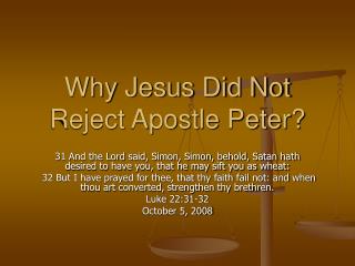 Why Jesus Did Not Reject Apostle Peter?