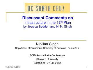 Discussant Comments on Infrastructure in the 12 th Plan by Jessica Seddon and N. K. Singh