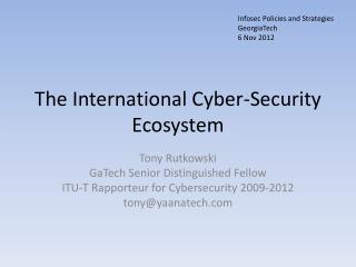 The International Cyber-Security Ecosystem