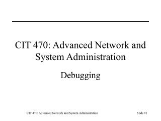 CIT 470: Advanced Network and System Administration