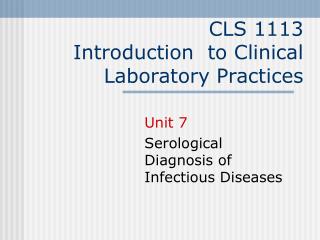 CLS 1113 Introduction to Clinical Laboratory Practices