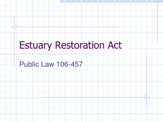 Estuary Restoration Act