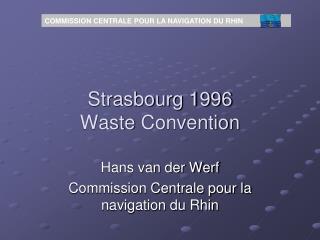 Strasbourg 1996 Waste Convention
