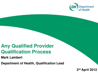 Any Qualified Provider Qualification Process