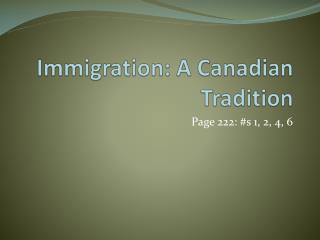 Immigration: A Canadian Tradition