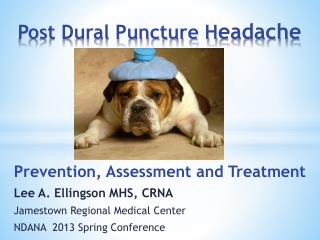 Post Dural Puncture H eadache