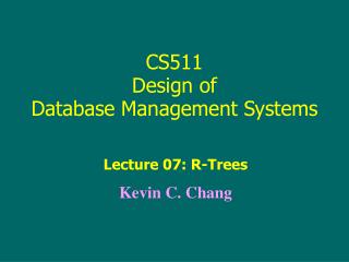 CS511 Design of Database Management Systems