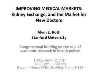 Congressional briefing on the role of economic research in health policy:
