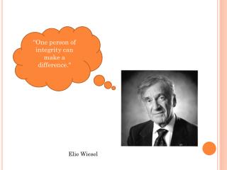 &quot;One person of integrity can make a difference.&quot;