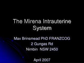 The Mirena Intrauterine System