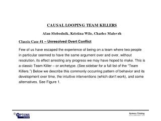 Unresolved Overt Conflict Evolution of a Team Killer