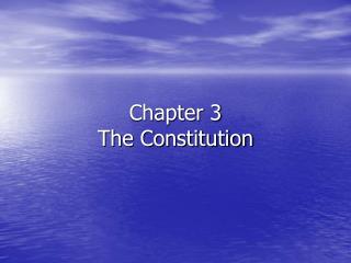 Chapter 3 The Constitution