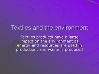 Textiles and the environment