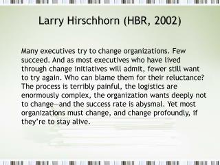 Larry Hirschhorn (HBR, 2002)