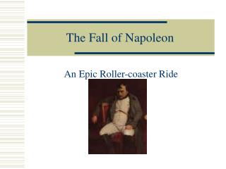 The Fall of Napoleon