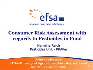 Consumer Risk Assessment with regards to Pesticides in Food