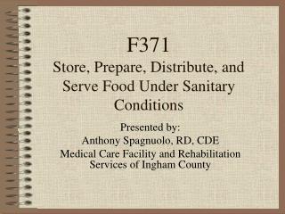F371 Store, Prepare, Distribute, and Serve Food Under Sanitary Conditions