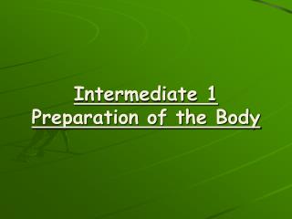 Intermediate 1 Preparation of the Body