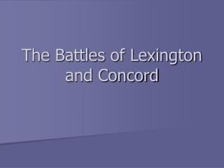 The Battles of Lexington and Concord