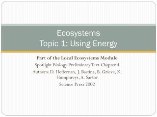 Ecosystems Topic 1 : Using Energy