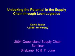 Unlocking the Potential in the Supply Chain through Lean Logistics