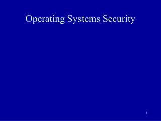 Operating Systems Security