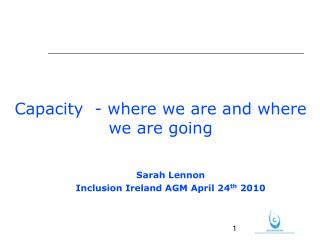 Capacity - where we are and where we are going