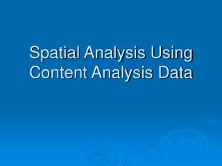 Spatial Analysis Using Content Analysis Data