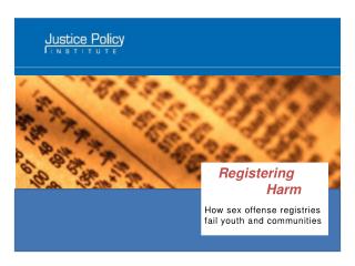 Registering Harm How sex offense registries fail youth and communities