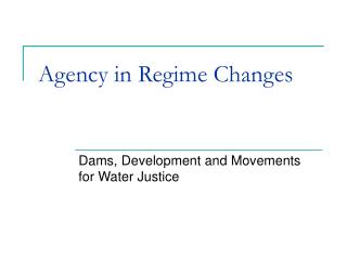 Agency in Regime Changes