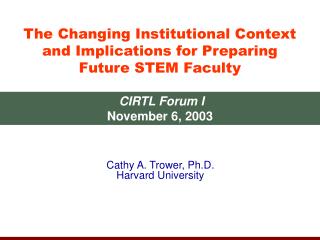 The Changing Institutional Context and Implications for Preparing Future STEM Faculty